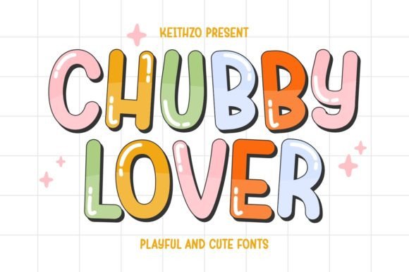 Chubby Lover: A Joyful Display Font for Campaigns That Pop