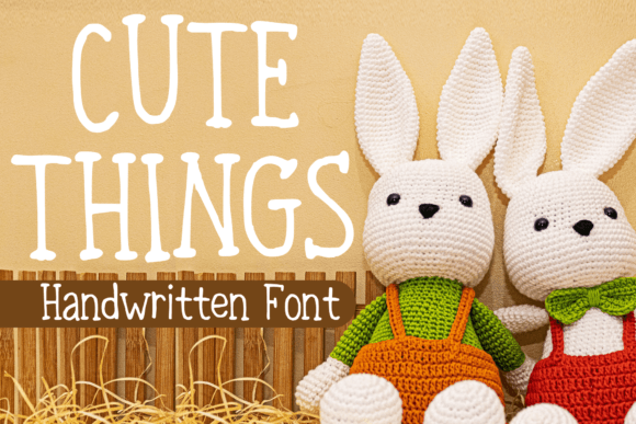 Cute Things: A Playful Handwritten Font for Thoughtful Design