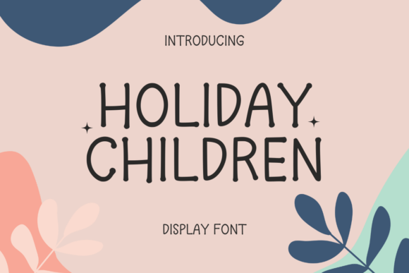 Holiday Children: A Playful Handwritten Typeface for Warm Editorial Moments