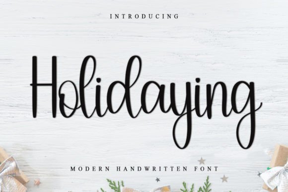 Holidaying: A Handwritten Font That Builds Brand Trust