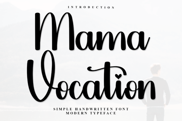 Mama Vocation: A Handwritten Font That Feels Like a Thoughtful First Impression