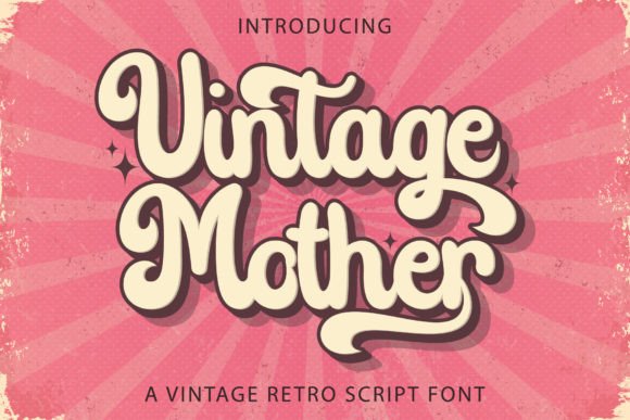 Vintage Mother: A Retro Script Font for Scroll-Stopping Brand Content